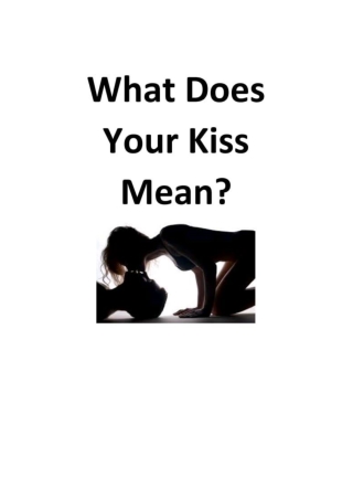 What Does Your kiss Mean ?