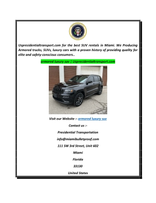 armored luxury suv  Uspresidentialtransport.com