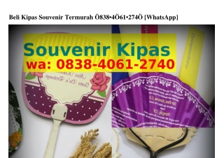 Beli Kipas Souvenir Termurah Ö8З8_ԿÖᏮ1_ᒿᜪԿÖ(whatsApp)