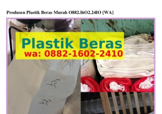 Produsen Plastik Beras Murah