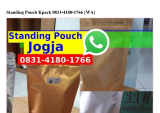 Standing Pouch Kpack ౦8౩1~Կ18౦~17ϬϬ(whatsApp)