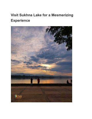 Visit Sukhna Lake for a Mesmerizing Experience