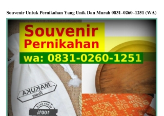 Souvenir Untuk Pernikahan Yang Unik Dan Murah O8ᣮI~OᒿϬO~Iᒿ5I[WhatsApp]