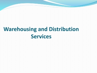 Warehousing and Distribution Services