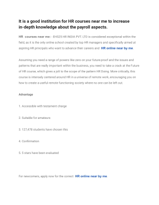 It is a good institution for HR courses near me to increase in-depth knowledge about the payroll aspects