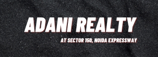 Adani Realty Sector 150, Noida - Own Your Dream Home - PDF