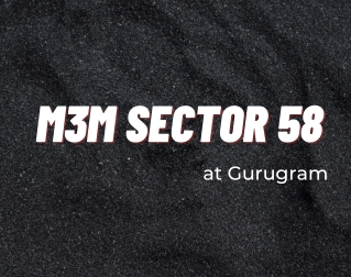 M3M Sector 58, Gurugram - Download PDF