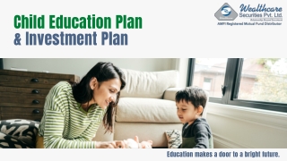 Child Education Plan & Investment Plan