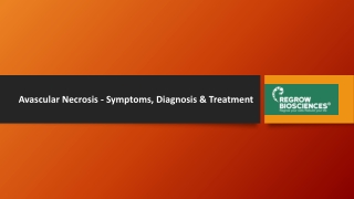 Avascular Necrosis - Symptoms, Diagnosis & Treatment