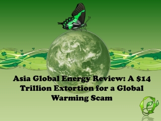 Asia Global Energy Review: A $14 Trillion Extortion