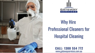 Why Hire Professional Cleaners for Hospital Cleaning?