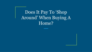 Does It Pay To ‘Shop Around’ When Buying A Home?