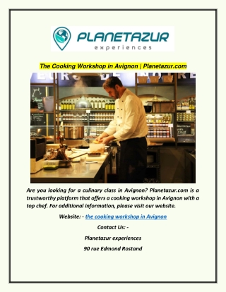 The Cooking Workshop In Avignon | Planetazur.com