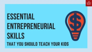 Top Entrepreneur Skills to Teach you Kids
