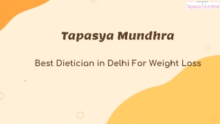 Best Dietician in Delhi For Weight Loss