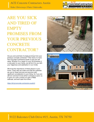 ARE YOU SICK AND TIRED OF EMPTY PROMISES FROM YOUR PREVIOUS CONCRETE CONTRACTOR - ACE CONCRETE CONTRACTORS AUSTIN