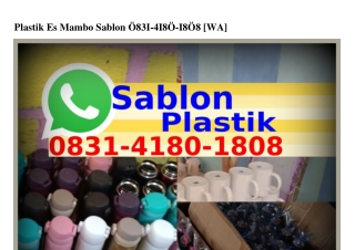 Plastik Es Mambo Sablon 08౩I•ᏎI80•I808(whatsApp)