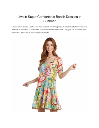 Live in Super Comfortable Beach Dresses in Summer