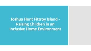 Joshua Hunt Fitzroy Island - Raising Children in an Inclusive Home Environment