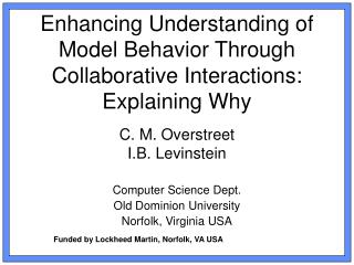 Enhancing Understanding of Model Behavior Through Collaborative Interactions: Explaining Why
