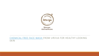 Urvija chemical free face wash for healthy and glowing skin