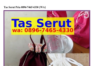 Tas Serut Pria 089Ꮾ•ᜪᏎᏮ5•ᏎЗЗ0{WA}