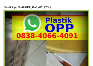Plastik Opp 30x40 O8౩8-4OϬϬ-4O91(WA)