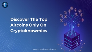 Discover The Top Altcoins Only On Cryptoknowmics