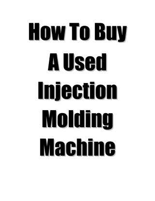 How To Buy A Used Injection Molding Machine