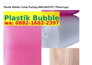 Plastik Bubble Untuk PackingPlastik Bubble Untuk Packing ౦882.lᏮ౦2.2ᣮᑫᜪ(WA)