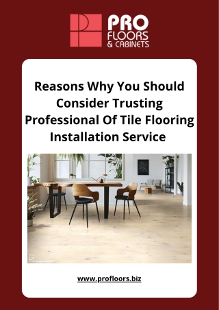 Reasons Why You Should Consider Trusting Professional Of Tile Flooring Installation Service