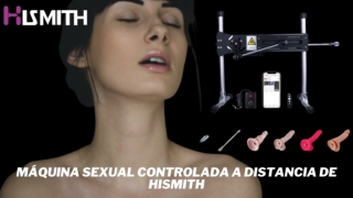 Máquina Sexual Controlada a Distancia de Hismith