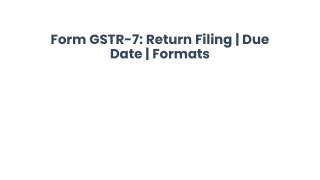 Form GSTR-7