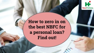 How to zero in on the best NBFC for a personal loan_ Find out!