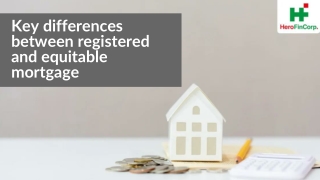 Key differences between registered and equitable mortgage