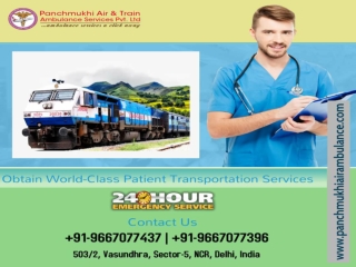 Avoid Risky Haulage to a Nursing Spot with Panchmukhi Train Ambulance in Ranchi and Bangalore
