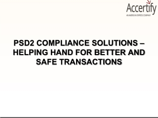 PSD2 COMPLIANCE SOLUTIONS – HELPING HAND FOR BETTER AND SAFE TRANSACTIONS