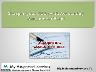 Sharpen your skills with Accounting Assignment Help!