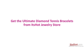 Ultimate Diamond Tennis Bracelets from ItsHot