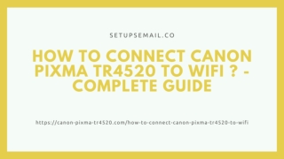 How To Connect Canon Pixma Tr4520 To Wifi ? - Complete Guide