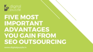 Five Most Important Advantages You Gain From SEO Outsourcing