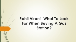 Rohil Virani- What To Look For When Buying A Gas Station?
