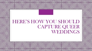 Here’s How You Should Capture Queer Weddings