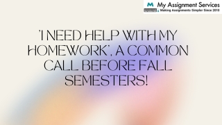 I Need Help With My Homework', A Common Call Before Fall Semesters