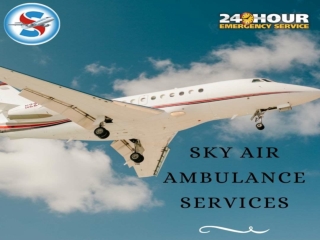 Hire Sky Air Ambulance from Ranchi to Delhi with Inexpensive Charge for Patient