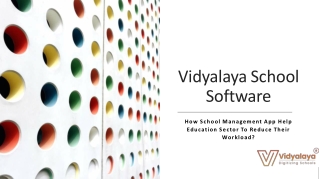 How School Management App Help Education Sector To Reduce Their Workload