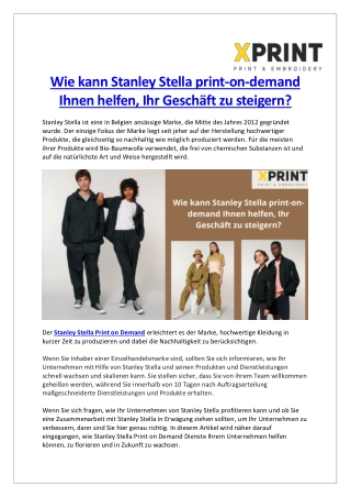 Wie kann Stanley Stella print-on-demand Ihnen helfen, Ihr Geschäft zu steigern