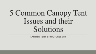 5 Common Canopy Tent Issues and their Solutions