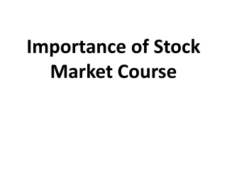 Importance of Stock Market Course