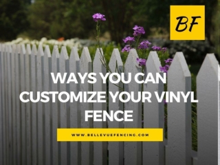 4 Ways to Make Your Vinyl Fencing Unique